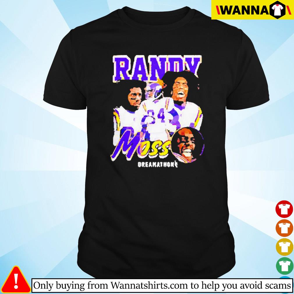 Best Randy Moss dreamathon shirt