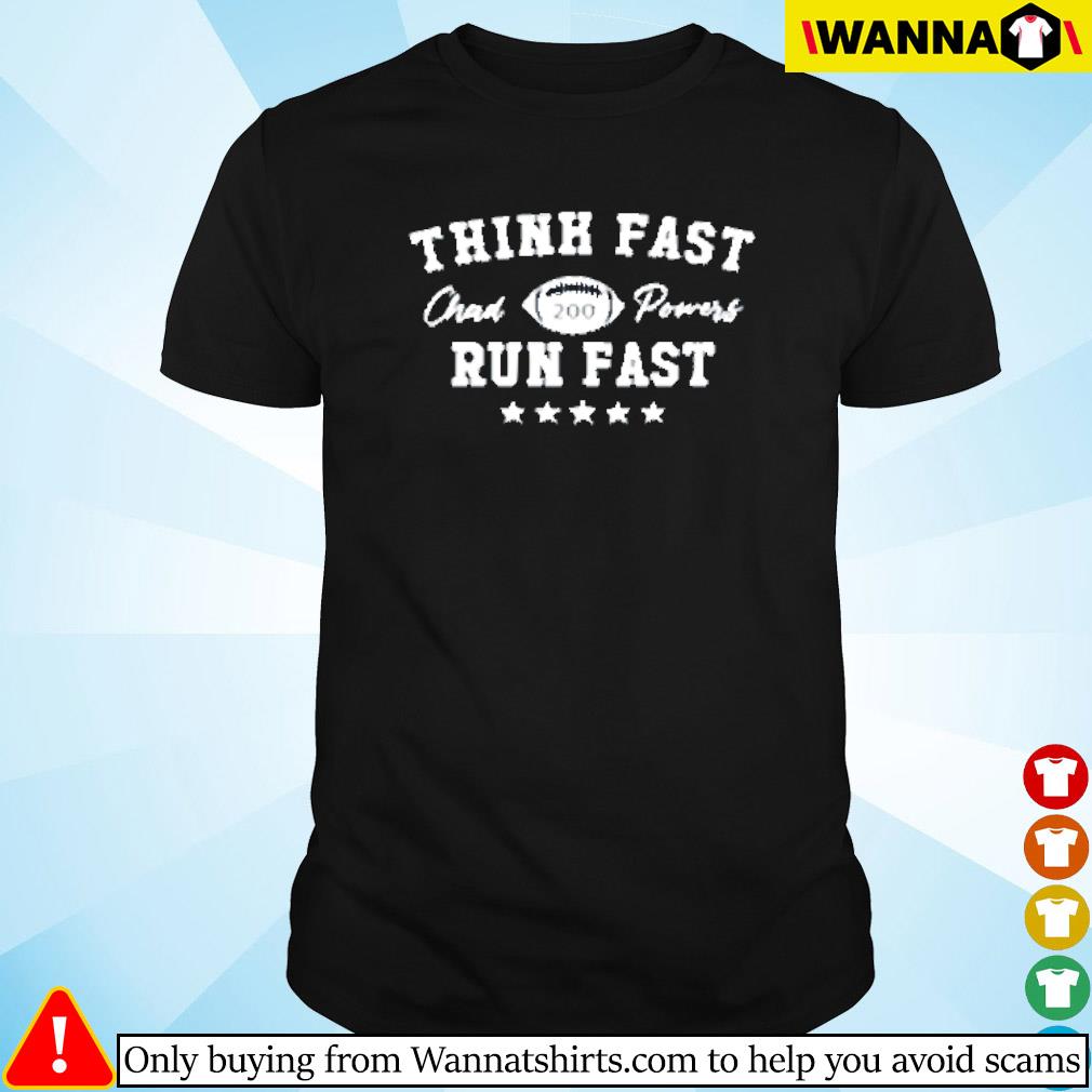 Funny Think fast run fast 200 Chad Powers rugby ball shirt