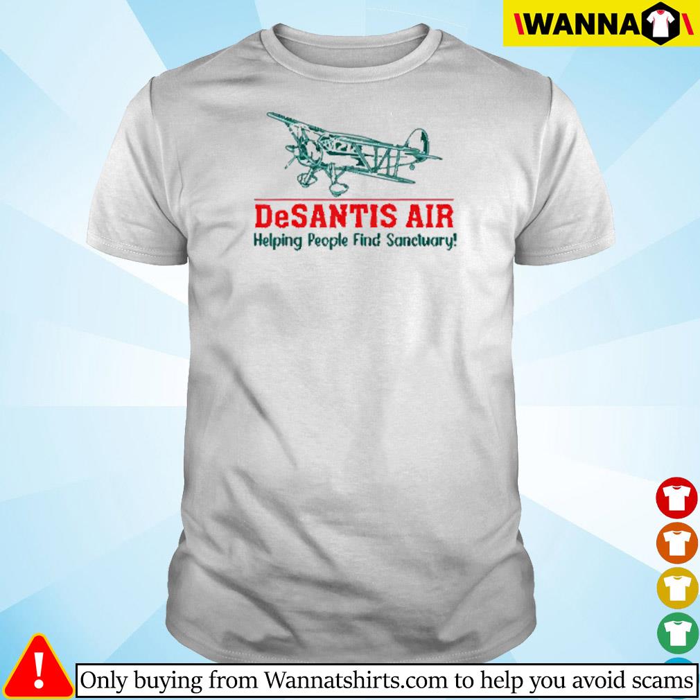 Best DeSantis Air helping people find sanctuary shirt