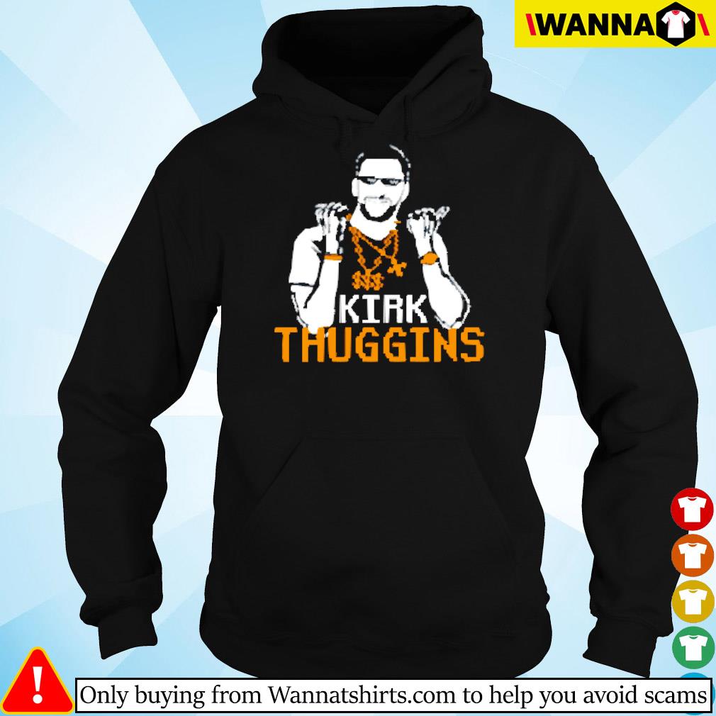 Kirk Cousins Kirk Thuggins Shirt, hoodie, sweater, long sleeve and