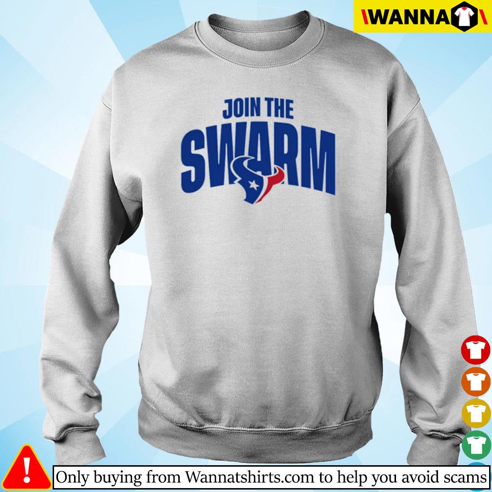 Premium Join the swarm Houston Texans shirt, hoodie, sweater and long sleeve