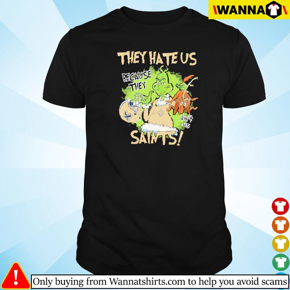 Official Mr. Grinch and Max they hate us because they ain't us New Orleans Saints shirt